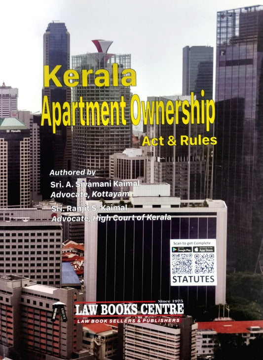 Kerala Apartment Ownership Act & Rules – A. Sivamani Kaimal & Ranjit S. Kaimal | Law Books Centre | English | Free Home Delivery