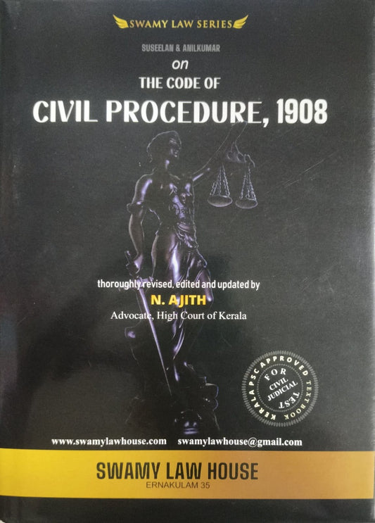 CPC - The Code of Civil Procedure, 1908 – Suseelan & Anilkumar | Revised by N. Ajith | Swamy Law House | English | Free Home Delivery