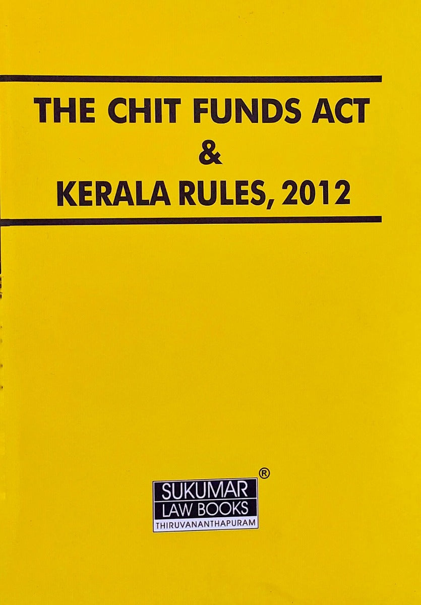 The Chit Funds Act & Kerala Rules, 2012