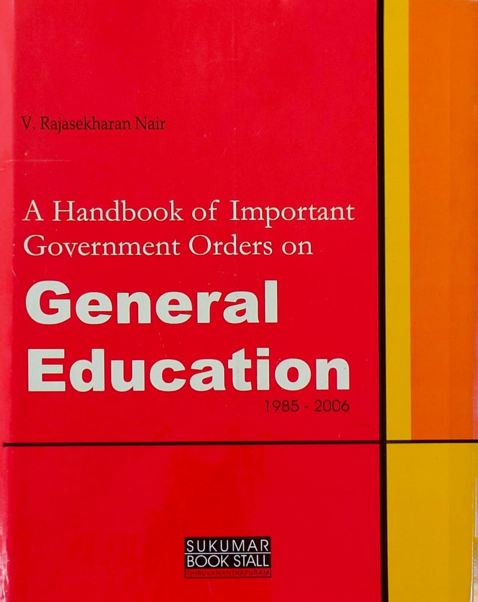 A Handbook Of Important Government Orders On General Education 1985-2006