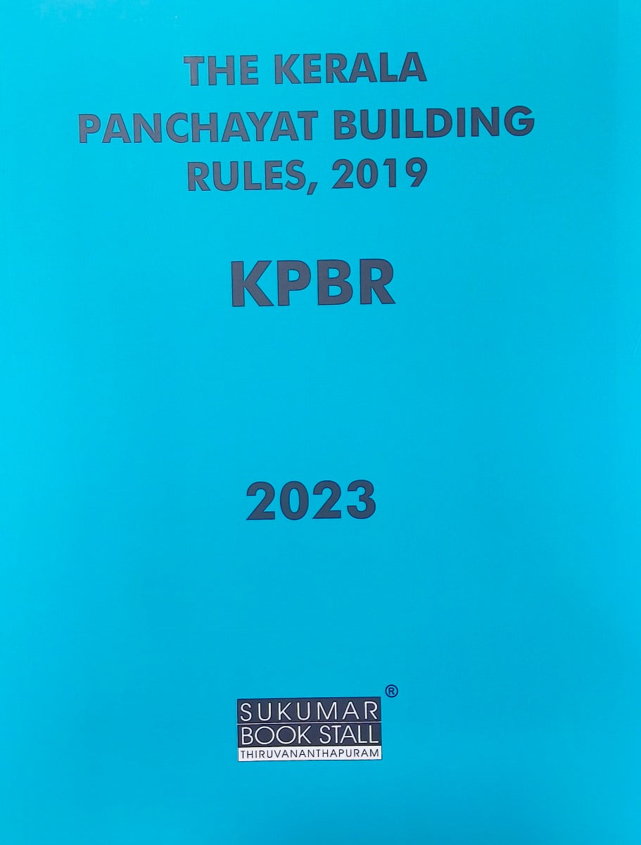 The Kerala Panchayat Building Rules, 2019 (2023 Edition)- കേരള പഞ്ചായത്ത് കെട്ടിട നി‌ർമ്മാണ ചട്ടങ്ങൾ, 2019 | KPBR