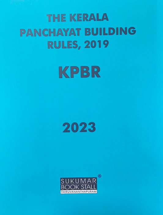 The Kerala Panchayat Building Rules, 2019 (2023 Edition)- കേരള പഞ്ചായത്ത് കെട്ടിട നി‌ർമ്മാണ ചട്ടങ്ങൾ, 2019 | KPBR