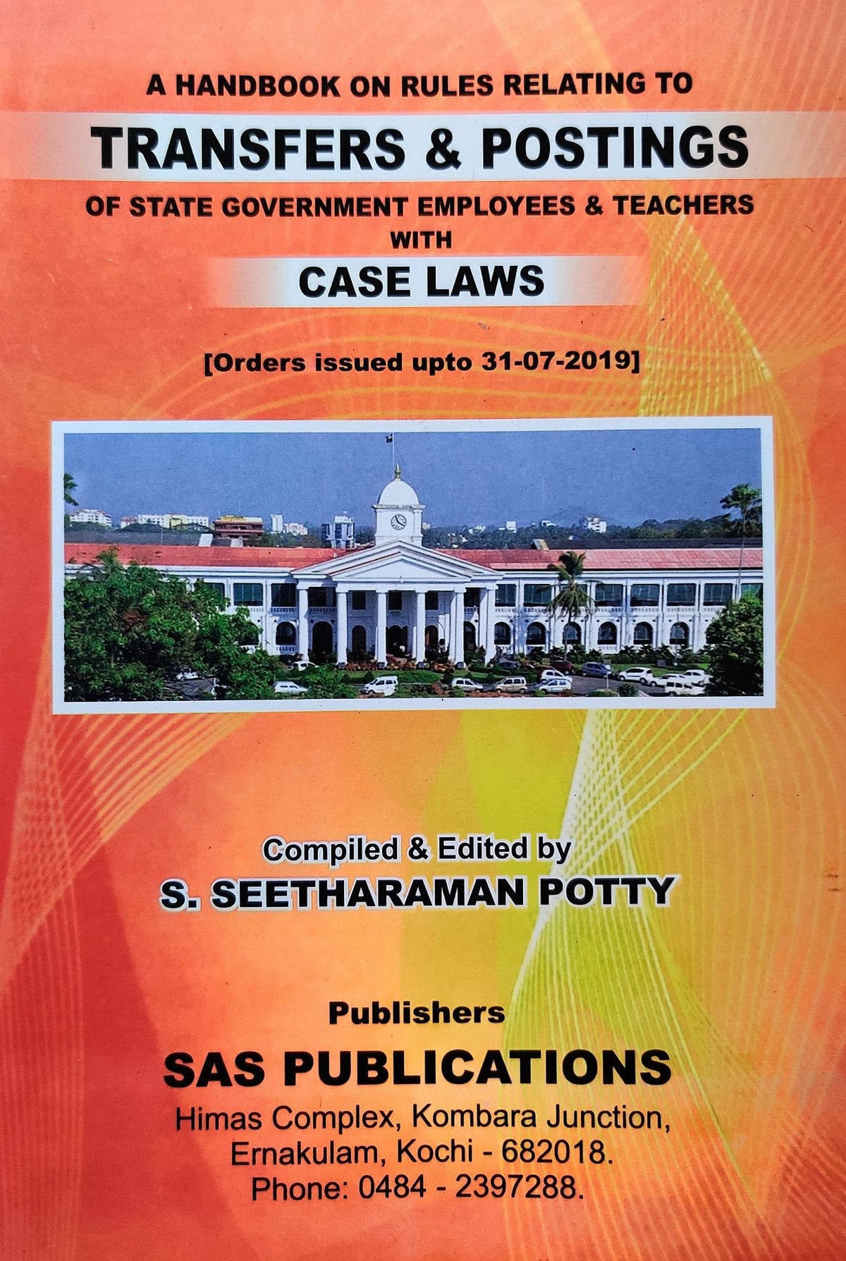 A Handbook On Rules Relating To Transfers & Postings Of State Government Employees & Teachers with case laws