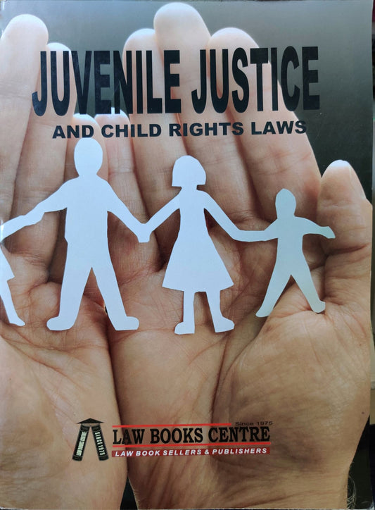 Juvenile Justice And The Child Rights Laws