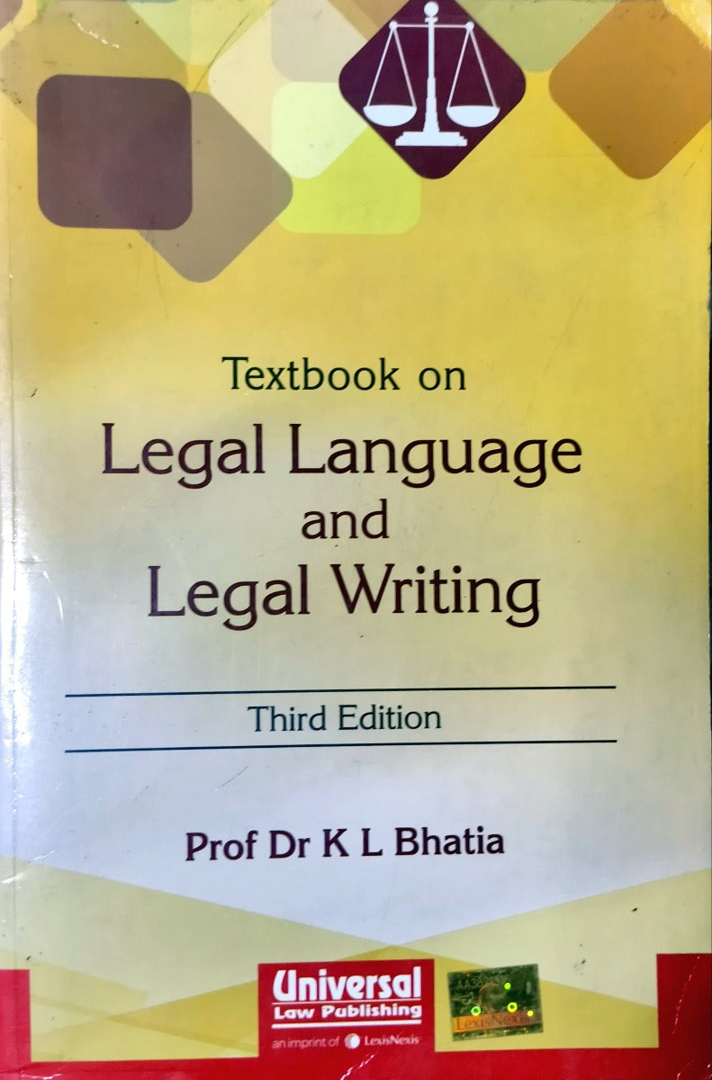 Prof Dr. K. L. Bhatia's Textbook on Legal Language and Legal Writing | Universal Law Publishing