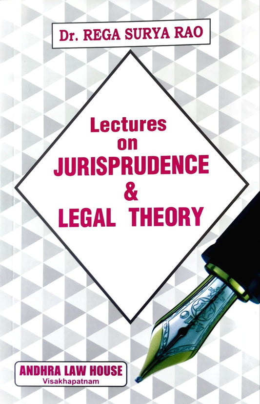 Rega Surya Rao's Lectures on Jurisprudence and Legal Theory | Andhra Law House