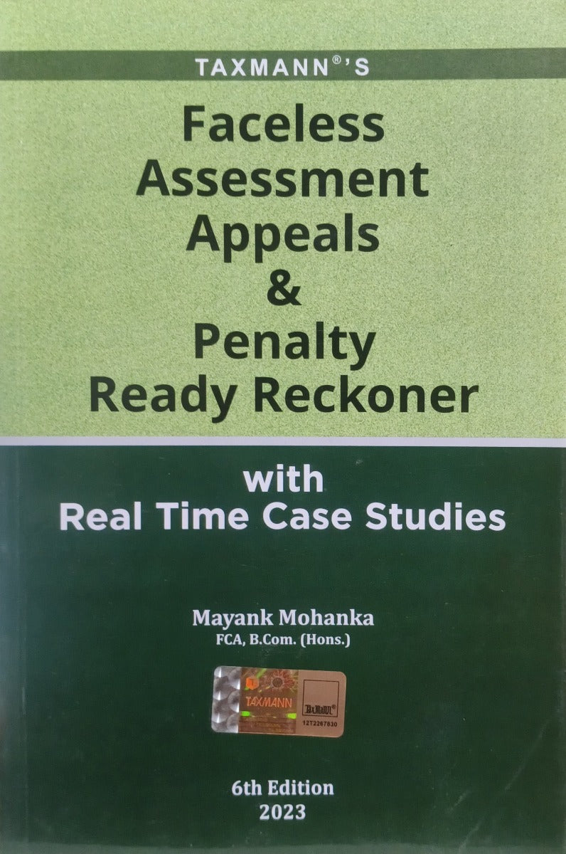 Faceless Assessment Appeals & Penalty Ready Reckoner with Real Time Case Studies | 6th Edition 2023