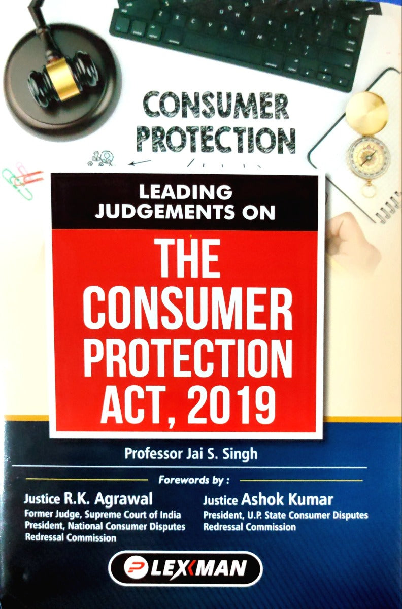 The Consumer Protection Act | by professor Jai S Singh | Lexman