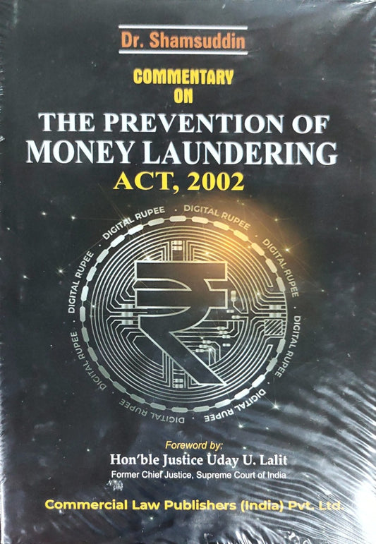 Commentry on The Prevention of Money Laundering Act | By Dr. Shamsuddin | Commercial Law Publishers pvt. ltd
