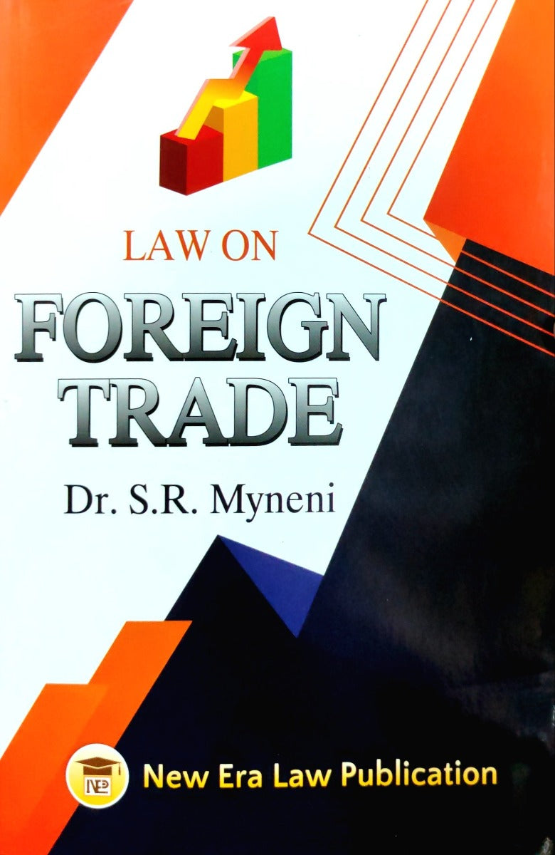 Law on Foreign Trade | dr S R Myneni |New Era Law Publication