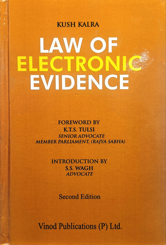 Law of Electronic Evidence | By Kush Kalra | Vinod Publications | 2024 Print