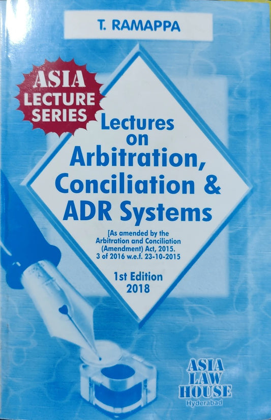 LECTURES ON ABRIGILATION CONCILIATION AND A D R SYSTEMS by ASIA LAW HOUSE