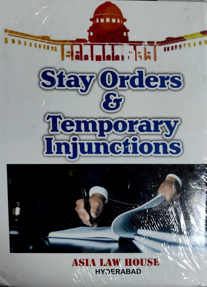 STAY ORDERS & TEMPORARY INJUNCTIONS by SA CHARI |ASIA LAW HOU