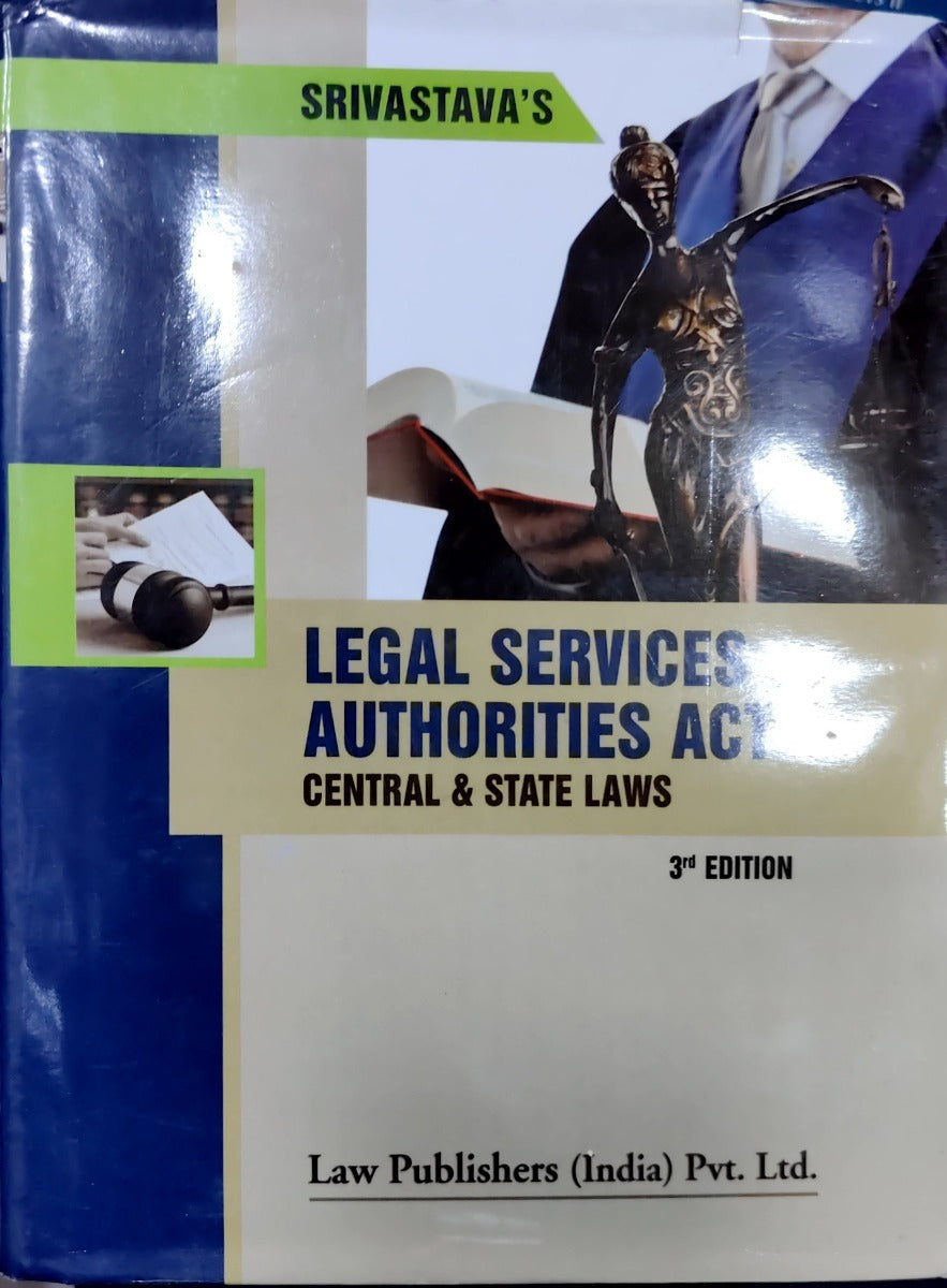 LEGAL SERVICES AUTHORITIES ACT CENTRAL & STATE LAW by SRIVASTAVA|LAW PUBLISHERS