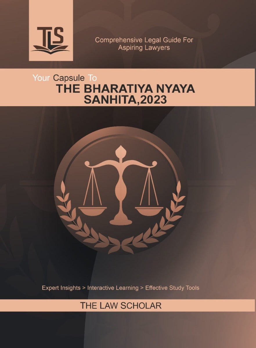 LLB Guide on The Bhartiya Nyaya Sanhita ( BNS ) 2023 by TLS - The Law Scholar | Includes Latest Judgements & Amendments | Interactive Law Guide Material in 2 Colours | Free Home Delivery | 2025 Edition