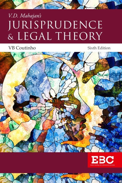 V.D. Mahajan's Jurisprudence and Legal Theory by V B Coutinho | EBC