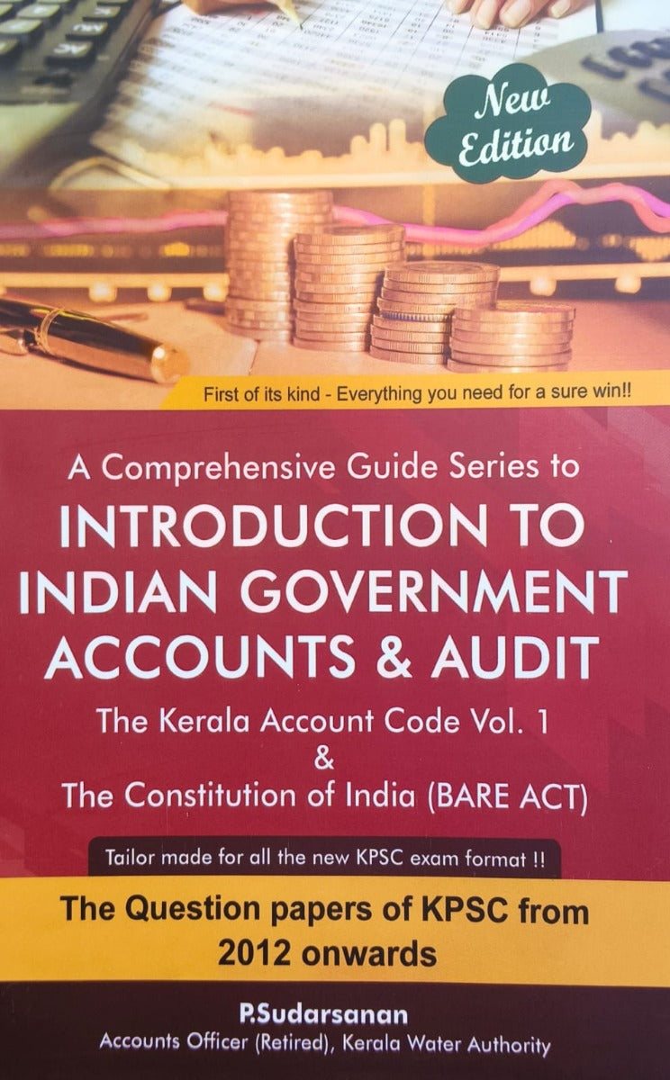A Comprehensive Guide Series to Introduction to Indian Government Accounts and Audits. The KAC Vol 1 and Constituition of India (Latest Edition)