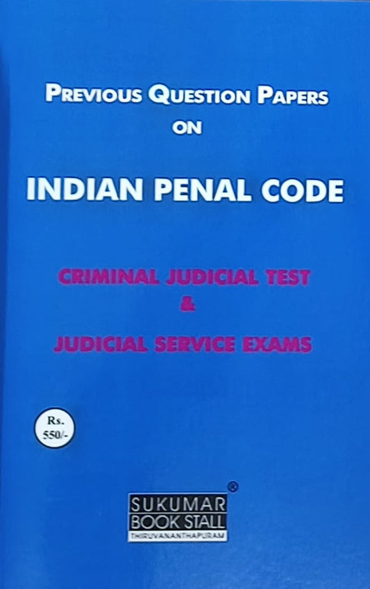 Previous Question Papers on Indian Penal Code | PQ on IPC (For Criminal Judicial Test and Judicial Service Exam)