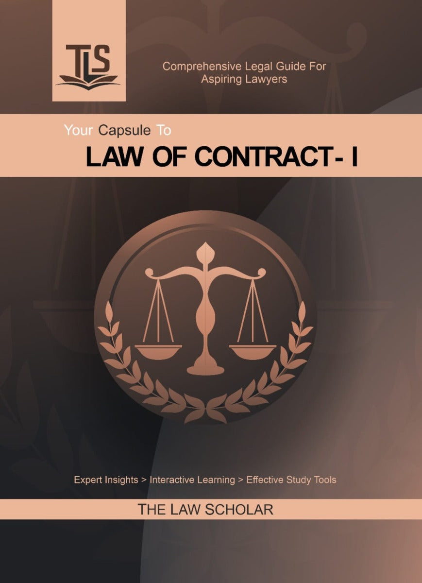 LLB Guide on Law of Contract - I by TLS - The Law Scholar | Includes Latest Judgements & Amendments | Interactive Law Guide Material in 2 Colours | Free Home Delivery | 2025 Edition