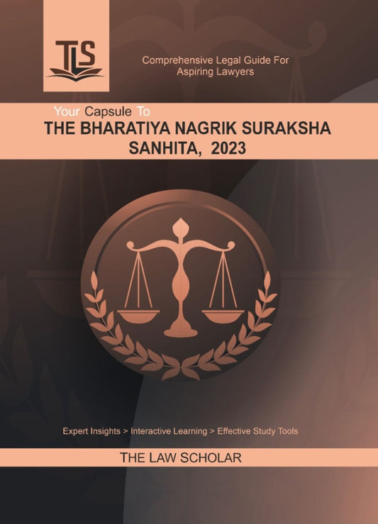 LLB Guide on The Bhartiya Nagarik Suraksha Sanhita ( BNSS ) 2023 by TLS - The Law Scholar | Includes Latest Judgements & Amendments | Interactive Law Guide Material in 2 Colours | Free Home Delivery | 2025 Edition