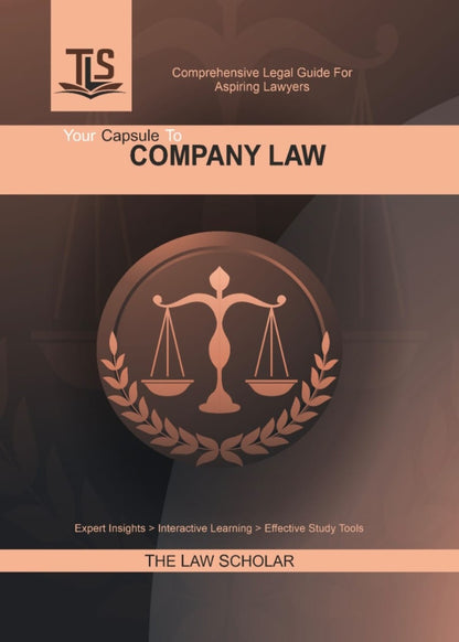 LLB Guide on Company Law by TLS - The Law Scholar | Includes Latest Judgements & Amendments | Interactive Law Guide Material in 2 Colours | Free Home Delivery | 2025 Edition