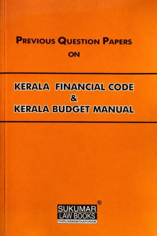 Previous Question Papers On Kerala Financial Code & Kerala Budget Manual ( 2012-2024 )| PQ on KFC & KBM
