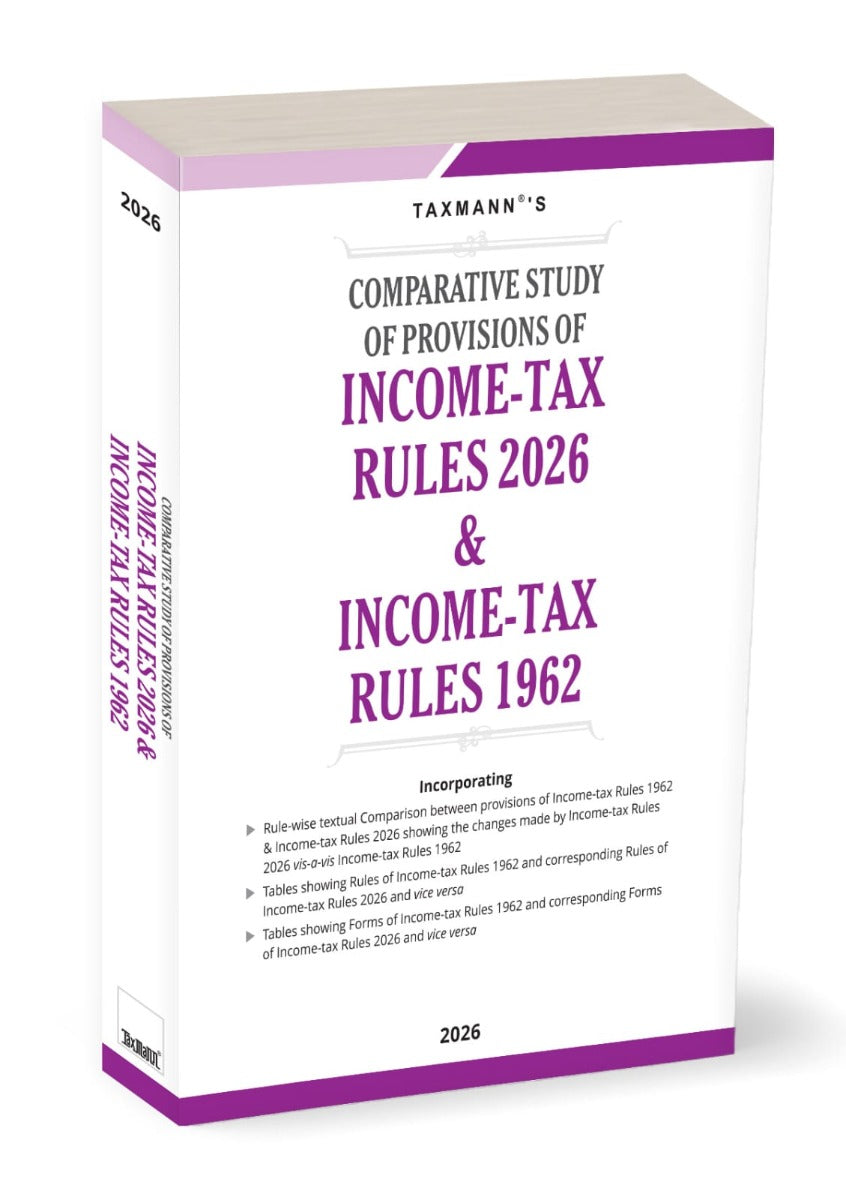 Comparative Study of Provisions of Income-Tax Rules 2026 & Income Tax Rules 1962 | Taxmann Publications | Free Home Delivery