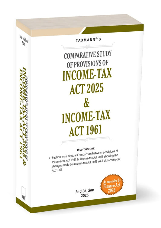Comparative Study of Provisions of Income-Tax Act 2025 & Income-Tax Act 1961 | Taxmann Publication | Free Home Delivery