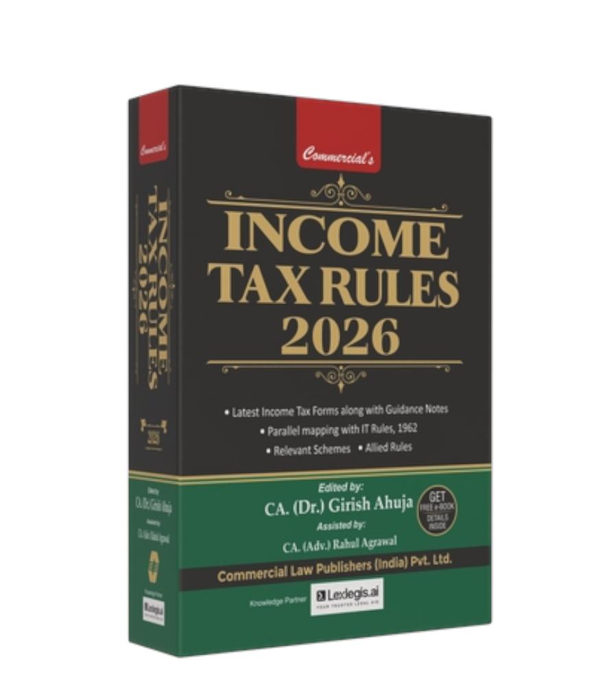 Income Tax Rules - 2026 Edition | Commercial Law Publishers | Amended by The Finance Act, 2026 | Free Home Delivery
