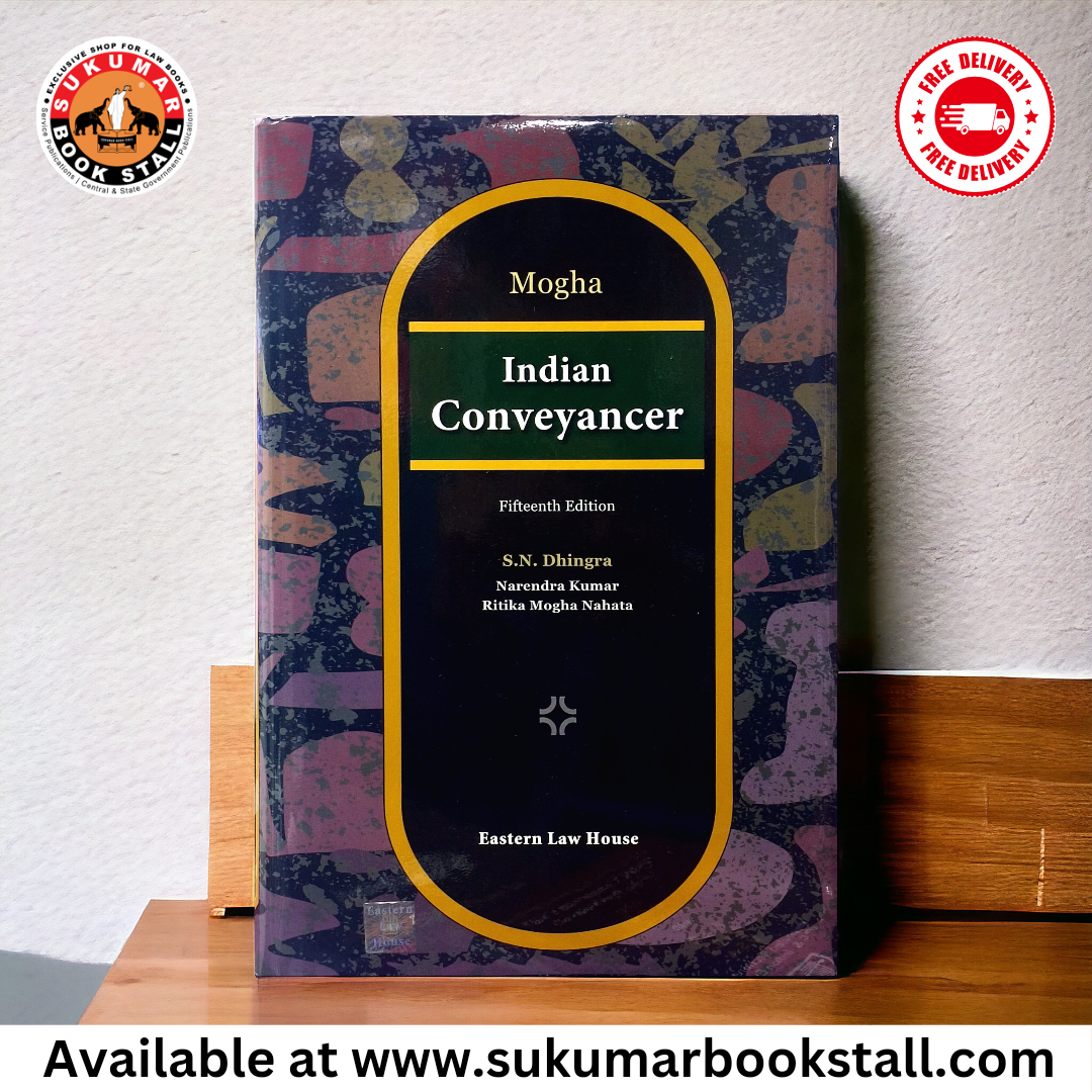 Indian Conveyancer by Mogha | Eastern Law House| 2023 Edition